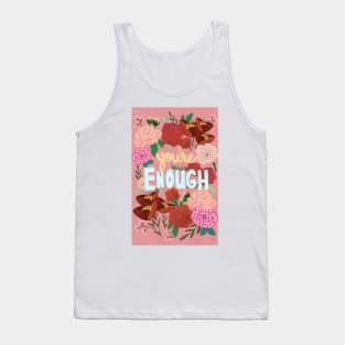 You're Enough Tank Top